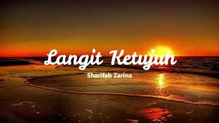 Langit Ketujuh  Sharifah Zarina Lirik [upl. by Odlonyer740]