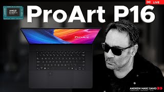 ASUS ProArt P16  Live Unboxing amp Testing [upl. by Coralie688]