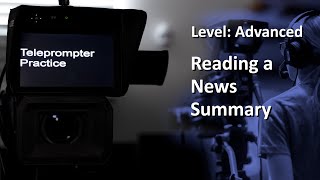 Teleprompter Practice  Advanced  Reading the NEWS SUMMARY [upl. by Battiste]