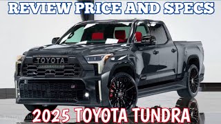 New 2025 Toyota Tundra  Review Price And Specs [upl. by Amand526]