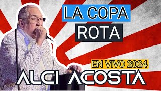 LA COPA ROTA  ALCI ACOSTA [upl. by Kariv473]