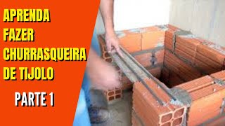 COMO FAZER CHURRASQUEIRA DE TIJOLO PARTE 1 [upl. by Leverett]