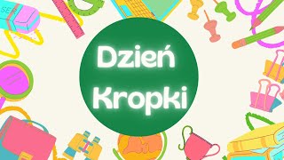 Dzień Kropki  film edukacyjny dla dzieci [upl. by Grant]