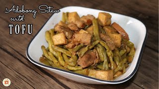 ADOBONG SITAW with PORK and TOFU  Proper Way To Cook Adobong Sitaw [upl. by Oleusnoc]