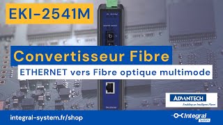 EKI2541M un convertisseur Ethernet Fibre optique Multimode industriel et professionnel [upl. by Ynattyrb355]