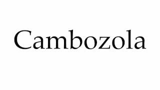 How to Pronounce Cambozola [upl. by Enomsed862]