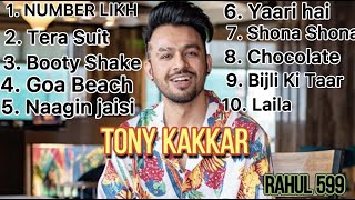 Tony Kakkar latest songs Tony kakkar hits song Hindi songs [upl. by Nomor242]