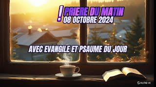 PRIERE du MATIN Mardi 8 Octobre 2024 avec Évangile du Jour et Psaume [upl. by Agon]