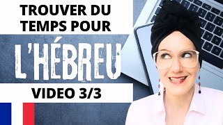 Apprendre LHébreu Comment trouver du temps [upl. by Nivloc85]