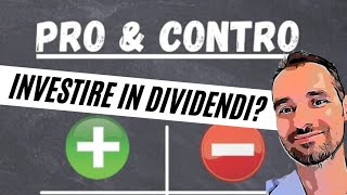 INVESTIRE in DIVIDENDI ⚠️ 3 PRO  3 CONTRO [upl. by Ggerk]