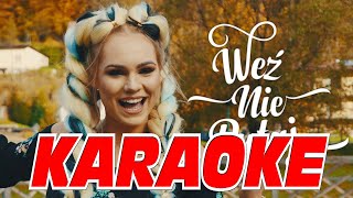 Weź Nie Pytaj  Szumi Las KARAOKE [upl. by Jasper588]