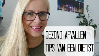 Gezond Afvallen  Tips van een Diëtist [upl. by Legna]