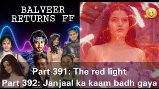 BALVEER RETURNS FF  PART 391392  NAVYATA NAIR [upl. by Llewellyn]