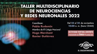 Taller multidisciplinario de neurociencias y redes neuronales 2022  Día 2 [upl. by Forward328]