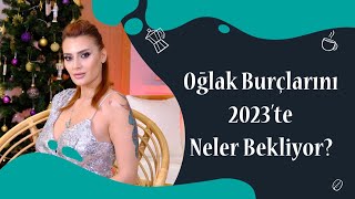 Oğlak Burçlarını 2023te Neler Bekliyor [upl. by Seow]