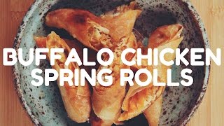 Buffalo Chicken Spring Rolls [upl. by Gnik716]