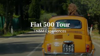 Fiat 500 Tour  Experience Tuscany With Tuscany Now amp More [upl. by Lange]