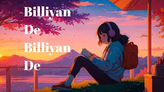 Billiyan De Billiyan De New song lyrics Best Romantic song 2024 [upl. by Lednar]