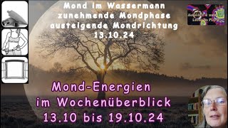 MondEnergien im Wochenüberblick 1310 bis 191024 [upl. by Guendolen156]