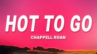 Chappell Roan  Hot To Go Lyrics [upl. by Acinoev]