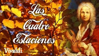 Vivaldi  Las Cuatro Estaciones Completa Primavera Verano Otoño Invierno Música Clásica Violin [upl. by Gerhan]