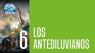 06  Los Antediluvianos [upl. by Jecho]