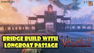 Valheim Build Showcase  Longboat Dock amp Bridge [upl. by Ylrebnik]