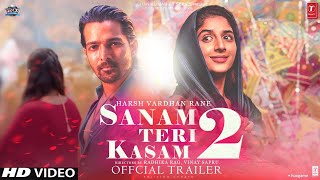 Sanam Teri Kasam 2 VIDEO  ANNOUNCEMENT TEASER  Harshvardhan Rane  Mawra Hocane  Manish Anurag [upl. by Yelroc156]