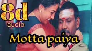 Motta paiya song 8dkanchana 2 movie songstamil songs8d songstamil melodiestamil love songs 8d [upl. by Raddy728]