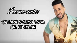 Romeo Santos Yandel  aullando como loba Letras [upl. by Bern]