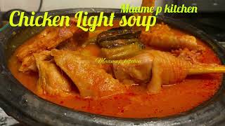 Light Soup  Chicken Light Soup [upl. by Ijuy770]