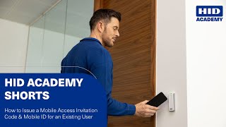 How to Issue a Mobile Access Invitation Code amp Mobile ID for an Existing User [upl. by Golliner]