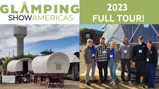 Glamping Show Americas 2023  FULL TOUR [upl. by Iderf]