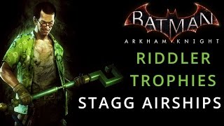 Batman Arkham Knight  Stagg Airships  Riddler Trophies [upl. by Lifton]