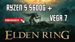 Elden Ring  Test in Ryzen 5 5600GVega 7 2024 fHDgaming [upl. by Crespo]