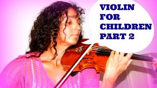 🎵 Violin Lesson For Children 🎻 New Songs For Beginners 🎻 PART 2 🎵 [upl. by Tacklind]