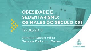 Obesidade e sedentarismo os males do século XXI [upl. by Esenej]