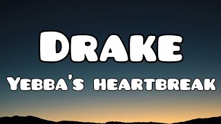 Drake  Yebba´s Heartbreak ft Yebba Lyrics  Sub español [upl. by Lorita]