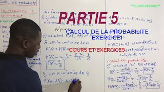 CALCUL DE PROBABILITES TERMINALE PARTIE 5  EXERCICE DE RENFORCEMENT [upl. by Stoecker975]