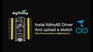 Attiny85 Driver and How to upload a sketch [upl. by Eli]