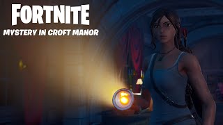 Fortnite Mystery in Croft Manor [upl. by Alrak]