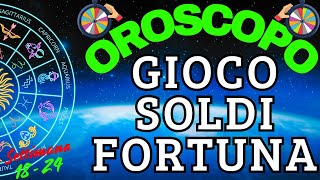 OROSCOPO SOLDI FORTUNA amp GIOCO  OROSCOPO Settimanale FINANZE 18  24 Nov [upl. by Suzzy]