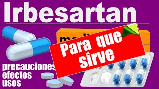 IRBESARTAN hipertension proteinuria para que sirve reacciones [upl. by Ysied448]