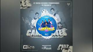 Mix Los Caminates Cantina Mix 2022 Dj Carlitos Simalij 502 ft GT Music Records Producciones [upl. by Rance376]