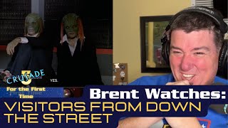 Brent Watches The Visitors from Down the Street  Crusade  Babylon 5 For the First Time  Reaction [upl. by Wenoa]