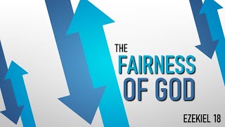 The Fairness of God [upl. by Oileve]