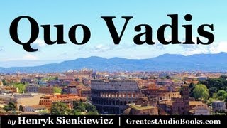 QUO VADIS by Henryk Sienkiewicz Part 1  FULL AudioBook  Greatest AudioBooks [upl. by Pet752]