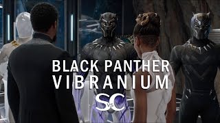 BLACK PANTHER Vibranium  Science vs Cinema [upl. by Koran412]