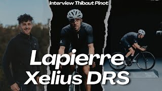 Discovering the new Lapierre XELIUS DRS  Talk with Thibaut Pinot [upl. by Sagerman]