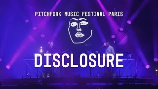 Disclosure  FULL SET  Pitchfork Music Festival Paris 2013 [upl. by Bisset156]